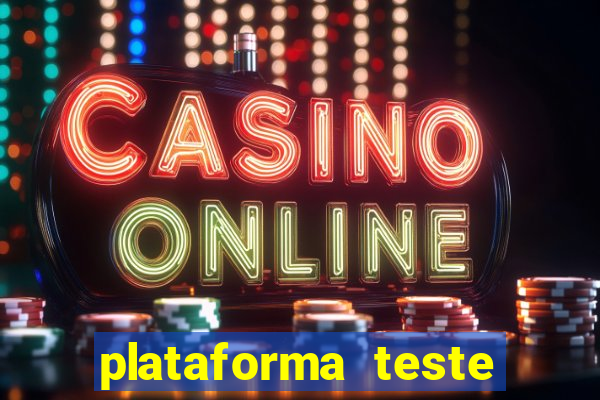 plataforma teste fortune tiger